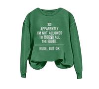 Sudaderas para mujer So Apparently I'm Not Allowed To Adopt All Dogs Sudadera de manga larga con cuello redondo para mujer, sudadera de moda para invierno y otoño, casual, cómoda, verde, L