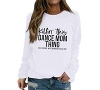 Sudaderas para mujer This Dance Mom Thing Just Kidding What Number Are We On Cuello Redondo Manga Larga Otoño Mujer Sudadera Invierno Moda Cómodo Pullover Casual, blanco, S