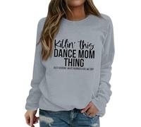 Sudaderas para mujer This Dance Mom Thing Just Kidding What Number Are We On Cuello Redondo Manga Larga Otoño Mujer Sudadera Invierno Moda Cómodo Pullover Casual, gris, XL