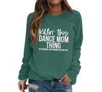 Sudaderas para mujer This Dance Mom Thing Just Kidding What Number Are We On Cuello Redondo Manga Larga Otoño Mujer Sudadera Invierno Moda Cómodo Pullover Casual, -, L