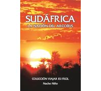 Sudáfrica: La nación del arcoíris