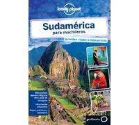 Sudamérica para mochileros 2 (Guías de País Lonely Planet)