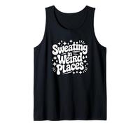Sudando en Lugares extraños Humor introvertido Divertido Camiseta sin Mangas