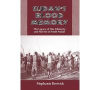 Sudan's Blood Memory (Rochester Studies in African History and the Diaspora) by Stephanie Beswick (2006-01-15)