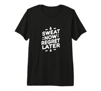 Sudar Ahora me arrepiento más Tarde, Corredor de maratón, Gimnasio, Entrenamiento, Deporte Camiseta Premium
