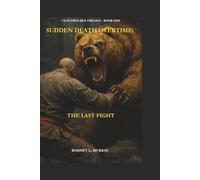 SUDDEN DEATH OVERTIME: THE LAST FIGHT: 1 (THE CLOUDWALKER TRILOGY)