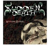Sudden Death - Unpure Burial