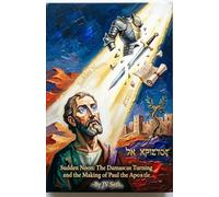 Sudden Noon: The Damascus Turning and the Making of Paul the Apostle (Hard Life Problems Worth Solving)