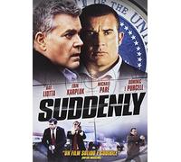Suddenly
