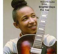 Sudler,Monnette - Brighter Days For You [Vinilo]