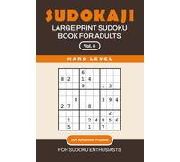 SUDOKAJI - LARGE PRINT SUDOKU BOOK FOR ADULTS: 100 Advanced Puzzles for Sudoku Enthusiasts (SUDOKAJI - Gentle Sudoku Series with Catitude)