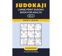 SUDOKAJI - LARGE PRINT SUDOKU BOOK FOR ADULTS: Vol. 2: Easy Level - 100 Gentle Puzzles to Calm the Mind (SUDOKAJI - Gentle Sudoku Series with Catitude)