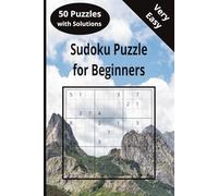 Sudoko Puzzle Book for Beginners: Sudoku for beginners: This book is specifically for beginners. 50 very easy puzzles with solutions along with instructions and tips for solving.