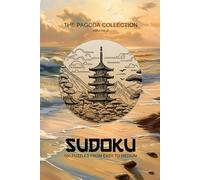 Sudoku - 100 Puzzles from Easy to Medium: The Pagoda Collection - volume 2 | 6x9 inches, 60 pages