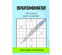 Sudoku: 100 puzzles hard to expert