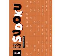 Sudoku - 1000 grilles: 3 niveaux de difficulté