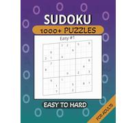 Sudoku 1000+ Puzzles for Adults: A Book With More Than 1000+ Sudoku Puzzles from Easy to Hard for adults.