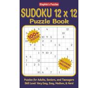Sudoku 12 x 12 Puzzle Book: 112 puzzles for Adults, Seniors and Teenagers