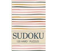 SUDOKU: 120 HARD PUZZLES