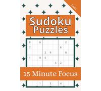 Sudoku 15-Minute Focus Puzzle Book-Easy: Quick Brain Games for Busy Adults & Teens | Easy-to-Read Print, Relaxing Mental Breaks, Daily Mindful ... pages | 50+ Puzzles-Easy, Solutions Included