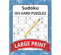 Sudoku 150 Hard Puzzles Large Print: Challenging Puzzles for Experienced Players