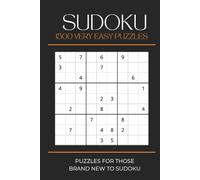 Sudoku 1500 Very Easy Puzzles: 1500 Puzzles For Those Brand New To Sudoku | 6x9 inches, 500 pages | 1500 Puzzles to Relieve Boredom, Stimulate Your Mind, or Give as a Gift