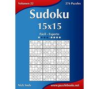 Sudoku 15x15 - De Fácil a Experto - Volumen 22 - 276 Puzzles