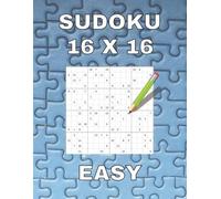 Sudoku 16 x 16 Easy: 75 Large Grid Hexadoku Puzzles for Teens, Adults & Seniors | Fun Logic Brain Games to Improve Focus, Memory & Problem-Solving Skills