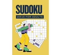Sudoku 16x16: The Ultimate Challenge for Advanced Solvers