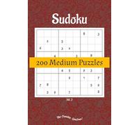 Sudoku 200 Medium 9x9 Puzzles Vol. 3: Puzzle Games book with Solutions, One puzzle per page, Perfect Puzzle for beginners, kids, adults and seniors