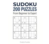 Sudoku: 200 Puzzles: 200 Logically Graded 9×9 Puzzles from Beginner to Expert