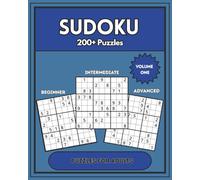 Sudoku 200+ Puzzles: Beginner, Intermediate, Advanced Puzzles for Adults (Sudoku Puzzle Books)