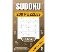 SUDOKU 200 Puzzles: Easy Puzzles Book | Full Solutions | Travel Size | Adults | Kids | Holiday/Vacation Size | Relaxing | Gift Idea | Brain Teaser | ... 1 | Book 9 (SUDOKU Puzzles - Series 1 (Easy))
