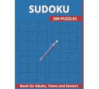 Sudoku 200 Puzzles for Adults, Teens and Seniors: Puzzles with Solutions - Large Print - A Book with Four Puzzles per Page