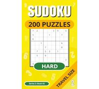 SUDOKU 200 Puzzles: Hard Level Puzzles | Travel Size | Full Solutions | Perfect Gift | Ideal for Holiday and Relaxing | Series 3 Book 2 (sudoku puzzles - series 3 (hard))