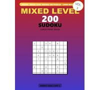 SUDOKU 200 PUZZLES - MIXED LEVEL - LARGE PRINT - LIONS BOOK CLUB - VOL3: Lions Puzzle Kingdom