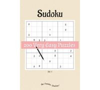 Sudoku 200 Very Easy 9x9 Puzzles Vol. 1: Puzzle Games book with Solutions, One puzzle per page, Perfect Puzzle for beginners, kids, adults and seniors,