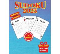 Sudoku 2025 Increasing Difficulty Puzzles: 50 Puzzles Easy to Hard Difficulty for Beginners, Teens and Adults I Extra Bonus: Rules & Tips and Solutions I Large Print Size