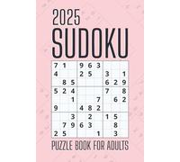 Sudoku 2025 Puzzle Book for Adults: 2025 Sudoku Fun for Adults | 200 Brain-Boosting Puzzles in Compact Format | A Great Gift for All Ages