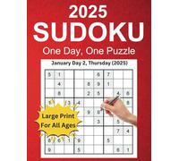 Sudoku 2025 Puzzle Per Day: Boost Your Brain with 365 Days of Fun and Inspiration!: Easy-to-Read Sudoku for Adults and Seniors | Large Print with Complete Solutions