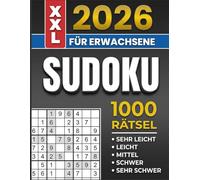 Sudoku 2026: +1000 Rätsel im Großdruck für Erwachsene und Senioren - Jahresausgabe mit Lösungen
