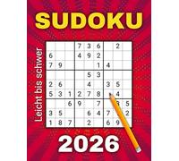 Sudoku 2026: 365 tägliche Rätsel von Leicht bis Schwer für Erwachsene & Senioren (Sudoku 2026: Der Jahres-Begleiter)