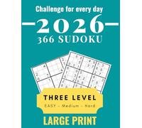 Sudoku 2026 Challenge For Every Day: Sudoku Calendar 2026 Puzzle A Day, Three level Easy, Medium and hard sudoku