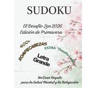 Sudoku 2026: Desafío de Primavera: Más de 400 Puzzles para Adultos | Niveles Fácil a Difícil | Letra Grande para una Lectura Relajante y Entrenamiento Mental