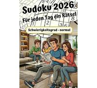 Sudoku 2026 - Für jeden Tag ein Rätsel: Schwierigkeitsgrad normal - 9 mal 9