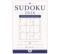 Sudoku 2026: Medium Edition: 55 Medium Sudoku Puzzles | Large Print Grids | A Perfect Balance of Challenge and Relaxation | Solutions Included (Sudoku 2026 Collection)