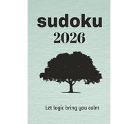 Sudoku 2026: Sudoku 2026,Puzzle Book: Sudoku Pretty Puzzle Book: Sudoku Pretty Puzzle Book,With Sudoku you mind is always on vacation ,Relax with ... Included 110 pages, 50+ Puzzles
