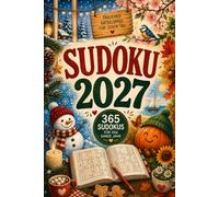 Sudoku 2027: Die tägliche Denk-Challenge: 365 Sudoku Rätsel von leicht bis schwer - Das große Sudoku Buch für Anfänger und Fortgeschrittene