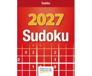 Sudoku 2027: Tages-Abreisskalender. Jeden Tag ein neues Sudoku. I Aufstellbar I 12 x 16 cm