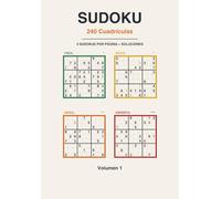 Sudoku 240 Cuadrículas: 4 niveles en cada página, de fácil a experto - Formato compacto con soluciones - Volumen 1 (Sudoku - Cada página tiene su reto)